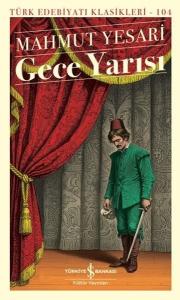 Gece Yarısı - Türk Edebiyatı Klasikleri 104