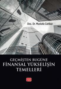 Geçmişten Bugüne Finansal Yükselişin Temelleri