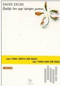 Geçtiği Her Şeyi Öpüyor Zaman