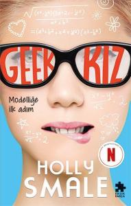 Geek Kız 1 - Modelliğe İlk Adım