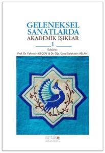Geleneksel Sanatlarda Akademik Işıklar 1
