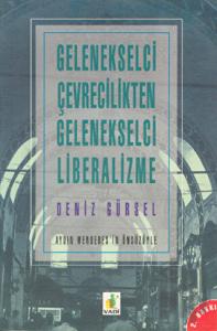 Gelenekselci Çevrecilikten Gelenekselci Liberalizme