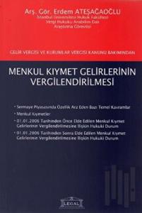 Gelir Vergisi ve Kurumlar Vergisi Kanunu Bakımından Menkul Kıymet Gelirlerinin Vergilendirilmesi