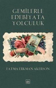 Gemilerle Edebiyata Yolculuk