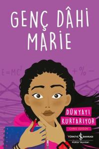 Genç Dahi Marie  Dünyayı Kurtarıyor