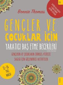 Gençler ve Çocuklar İçin Yaratıcı Baş Etme Becerileri - Gençlerin ve Çocukların Zihinsel Fiziksel Sağl
