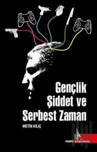 Gençlik Şiddet ve Serbest Zaman
