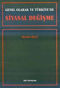 Genel Olarak ve Türkiye’de Siyasal Değişme