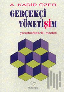 Gerçekçi Yönetişim Yönetici / Liderlik Modeli