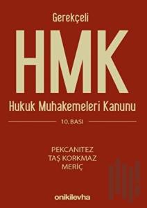 Gerekçeli HMK Hukuk Muhakemeleri Kanunu (Ciltli)