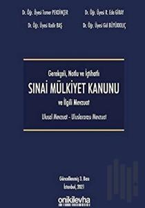 Gerekçeli Notlu ve İçtihatlı 6769 Sayılı Mülkiyet Kanunu (Ciltli)