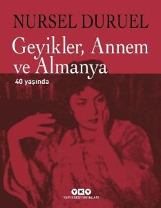 Geyikler Annem ve Almanya 40 Yaşında (Ciltli)