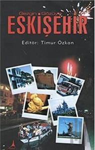 Gezgin Gözüyle Eskişehir