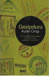 Gezipduru; Geç Kapitalizm Döneminde Geçkin Bir Türk Serüvenleri