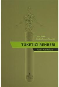 Gıda Katkı Maddelerine Yönelik Tüketici Rehberi