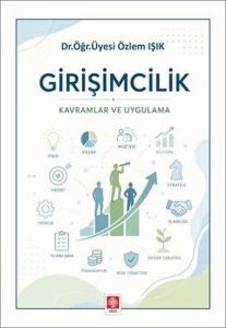 Girişimcilik - Kavramlar ve Uygulama