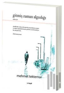 Gitmiş Zaman Algınlığı