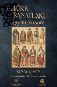 Türk Sanatları Giyim Kuşam