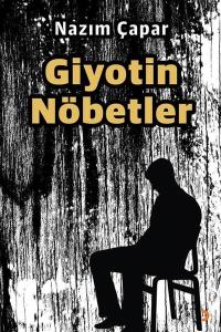 Giyotin Nöbetler