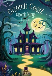 Gizemli Geçit - Gizemli Dünya