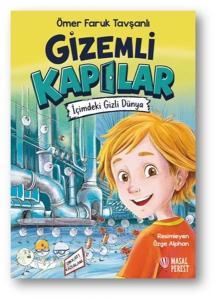 Gizemli Kapılar - İçimdeki Gizli Dünya