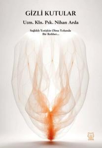 Gizli Kutular - Sağlıklı Yetişkin Olma Yolunda Bir Rehber