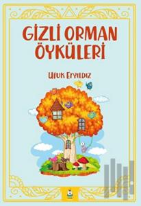 Gizli Orman Öyküleri