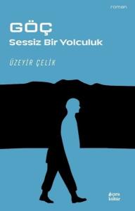 Göç Sessiz Bir Yolculuk
