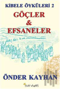 Göçler ve Efsaneler
