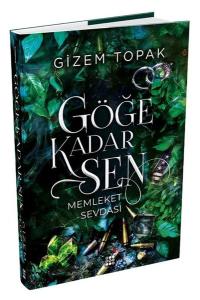 Göğe Kadar Sen - Memleket Sevdası (Ciltli)