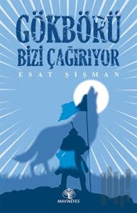 Gökbörü Bizi Çağırıyor