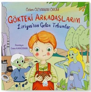 Gökteki Arkadaşlarım: Loriyus'tan Gelen Tohumlar