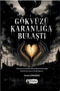 Gökyüzü Karanlığa Bulaştı