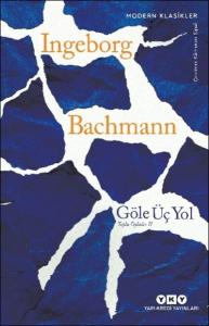 Göle Üç Yol – Toplu Öyküler II