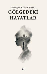 Gölgedeki Hayatlar