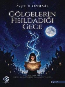 Gölgelerin Fısıldadığı Gece
