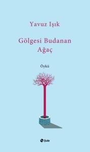 Gölgesi Budanan Ağaç