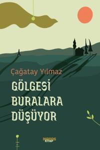 Gölgesi Buralara Düşüyor