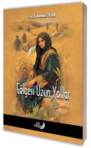 Gölgesi Uzun Yollar