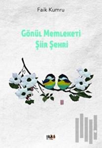 Gönül Memleketi Şiir Şehri