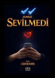 Görüldü Ama Sevilmedi