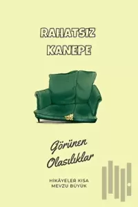 Görünen Olasılıklar - Rahatsız Kanepe