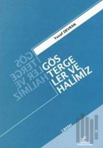 Göstergeler ve Halimiz