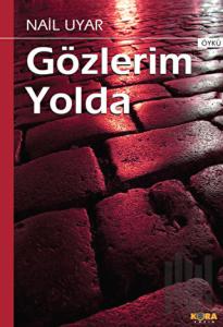 Gözlerim Yolda