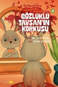 Gözlüklü Tavşan'ın Korkusu - Hayvanlar Aleminden Masallar 4