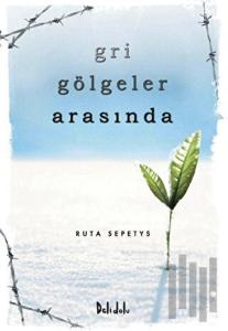 Gri Gölgeler Arasında