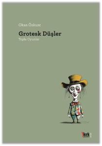 Grotesk Düşler - Toplu Oyunlar