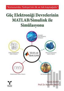 Güç Elektroniği Devrelerinin MATLAB / Simulink ile Simülasyonu