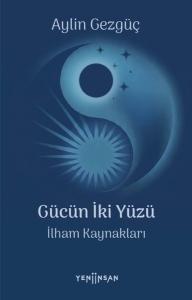 Gücün İki Yüzü: Etki Anahtarları - İlham Kaynakları