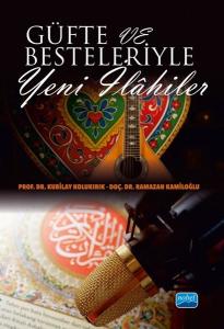 Güfte ve Besteleriyle Yeni İlahiler